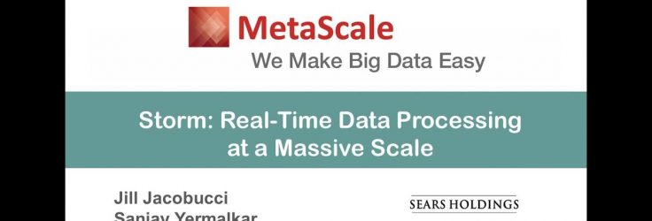 Storm: Real-Time Data Processing at a Massive Scale